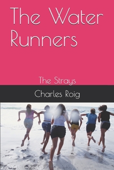 Paperback The Water Runners: The Strays Book