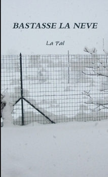 Paperback Bastasse La Neve [Italian] Book
