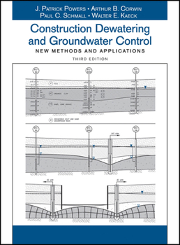 Construction Dewatering and Groundwater Control : New Methods and Applications, 3rd Edition