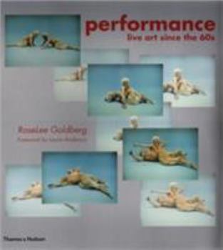 Paperback Performance: Live Art Since the 60s Book