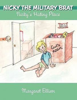 Paperback Nicky the Military Brat: Nicky's Hiding Place Book