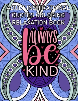 Paperback Inspirational Quotes Coloring and Relaxation Book for Adults Book
