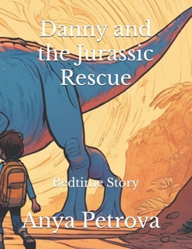 Danny and the Jurassic Rescue