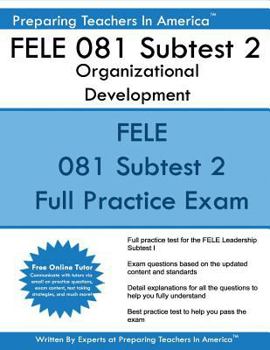 Paperback FELE 081 Subtest 2 Organizational Development: FELE - Florida Educational Leadership Examination Book