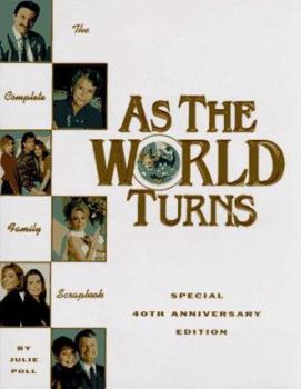 Hardcover As the World Turns: The Complete Family Scrapbook Book