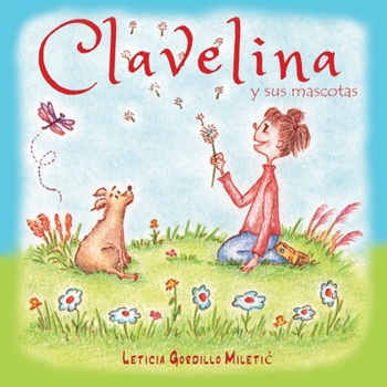 Paperback Clavelina y sus mascotas [Spanish] Book