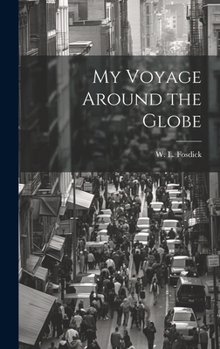 Hardcover My Voyage Around the Globe Book