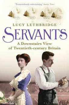 Paperback Servants: A Downstairs View of Twentieth-Century Britain Book