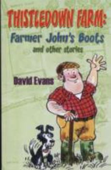 Paperback Thistledown Farm: Farmer John's Boots and Other Stories Book