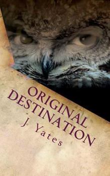 Original Destination - Book #3 of the Paradox Child