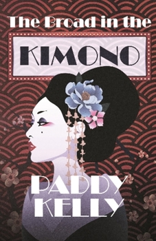 Paperback The Broad in the Kimono Book