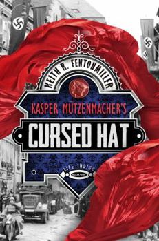 Kasper Mützenmacher’s Cursed Hat - Book #1 of the Life Indigo