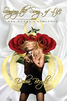 Paperback Singing the Song of Life-One Woman's Symphony Book