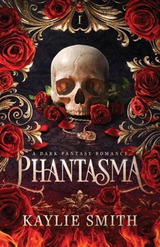 Phantasma: A dark fantasy romance