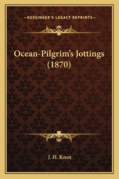 Paperback Ocean-Pilgrim's Jottings (1870) Book