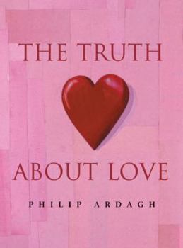 Truth about Love - Book  of the truth about