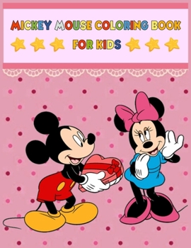 Paperback Mickey Mouse Coloring Book For Kids: Mickey mouse coloring book for kids.Mickey mouse coloring books for kids ages 2-4 20 Pageg - 8.5" x 11" Book