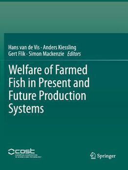 Paperback Welfare of Farmed Fish in Present and Future Production Systems Book
