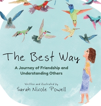 Best Way : A Journey of Friendship and Understanding Others