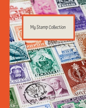 Paperback My Stamp Collection: Stamp Collecting Album for Kids Book