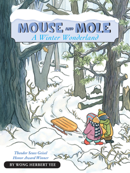 Mouse and Mole, A Winter Wonderland - Book  of the Wong Herbert Yee's Mouse and Mole