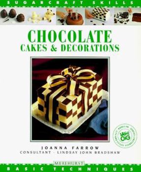 Paperback Chocolate Cakes & Decorations: Basic Techniques Book