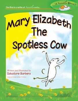 Hardcover Mary Elizabeth The Spotless Cow Book