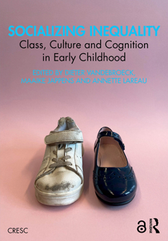 Paperback Socializing Inequality: Class, Culture and Cognition in Early Childhood Book