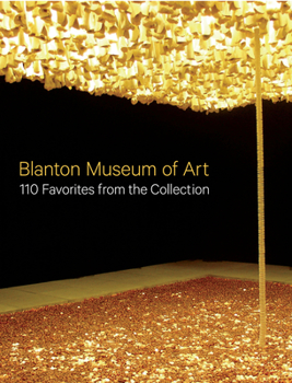 Paperback Blanton Museum of Art: 110 Favorites from the Collection Book