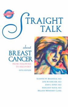 Paperback Straight Talk about Breast Cancer: From Diagnosis to Recovery Book