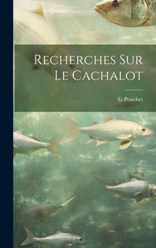 Hardcover Recherches sur le cachalot [French] Book