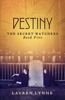 Paperback Destiny: The Secret Watchers Book Five Volume 5 Book