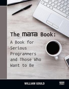 Paperback The Mata Book: A Book for Serious Programmers and Those Who Want to Be Book