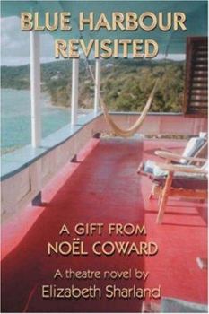 Paperback Blue Harbour Revisited: A Gift from Noel Coward Book