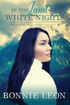 In the Land of White Nights (Northern Lights Series, Book 2) - Book #2 of the Northern Lights