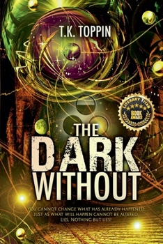 Paperback The Dark Without Book