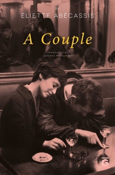 Paperback A Couple: What If the End Was Just the Beginning? a Parisian Love Story, Told in Reverse Book