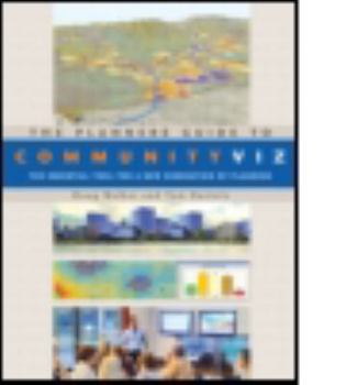 Paperback The Planners Guide to CommunityViz: The Essential Tool for a New Generation of Planning Book