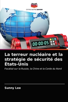 Paperback La terreur nucléaire et la stratégie de sécurité des États-Unis [French] Book