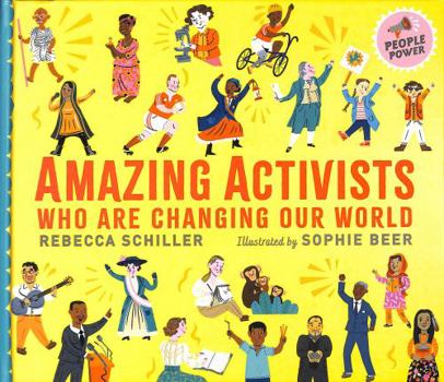 Hardcover Amazing Activists Who Are Changing Our World: People Power series Book