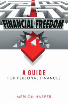 Hardcover Financial Freedom: A Guide for Personal Finances Book