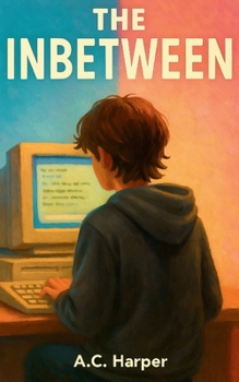 Paperback The Inbetween: Am I Alex or Alexandria? Book