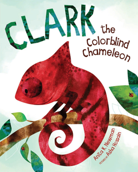 Hardcover Clark the Colorblind Chameleon Book