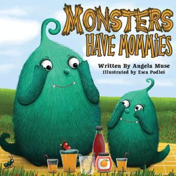 Paperback Monsters Have Mommies Book