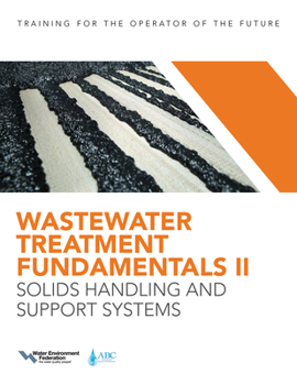 Paperback Wastewater Treatment Fundamentals II: Solids Handling and Support Systems Book