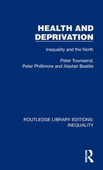 Hardcover Health and Deprivation: Inequality and the North Book