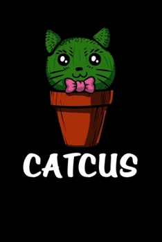 Catcus: Cat Cactus Notebook