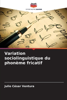 Paperback Variation sociolinguistique du phonème fricatif [French] Book