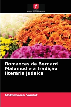 Paperback Romances de Bernard Malamud e a tradição literária judaica [Portuguese] Book