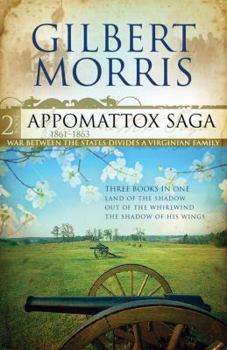 Hardcover Appomattox Saga, Part 2: 1861-1863 Book